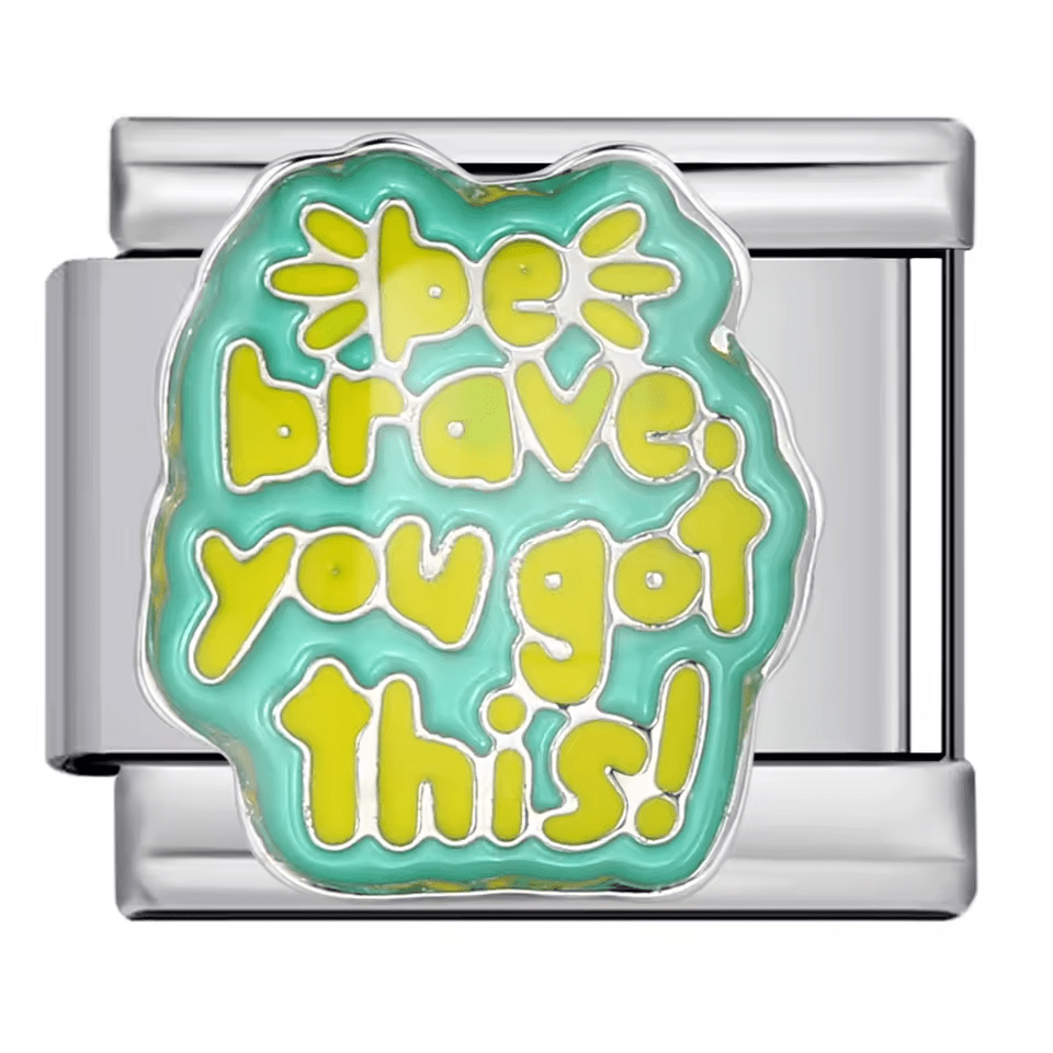 Be Brave, You Got This! [ref:50487499391254]