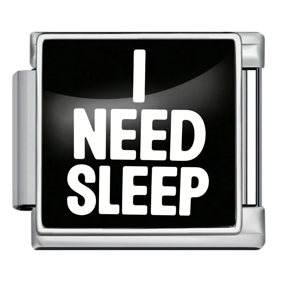 I need sleep — Silver [ref:55179435901206]