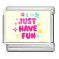 Just have fun [ref:55181125550358]
