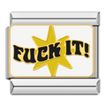 F*ck it! [ref:55610683719958]