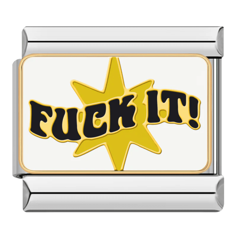 F*ck it! [ref:55610683719958]