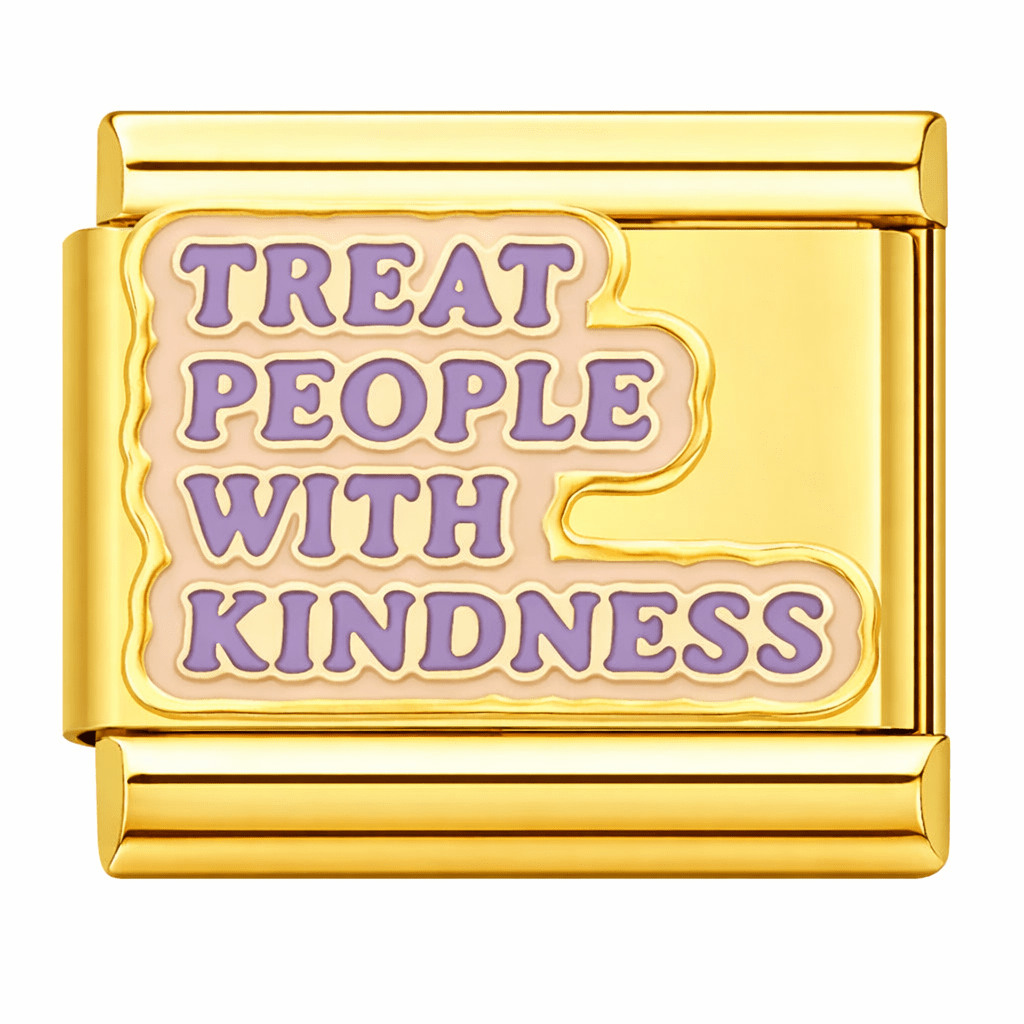 Treat People With Kindness — Gold [ref:54757322129686]