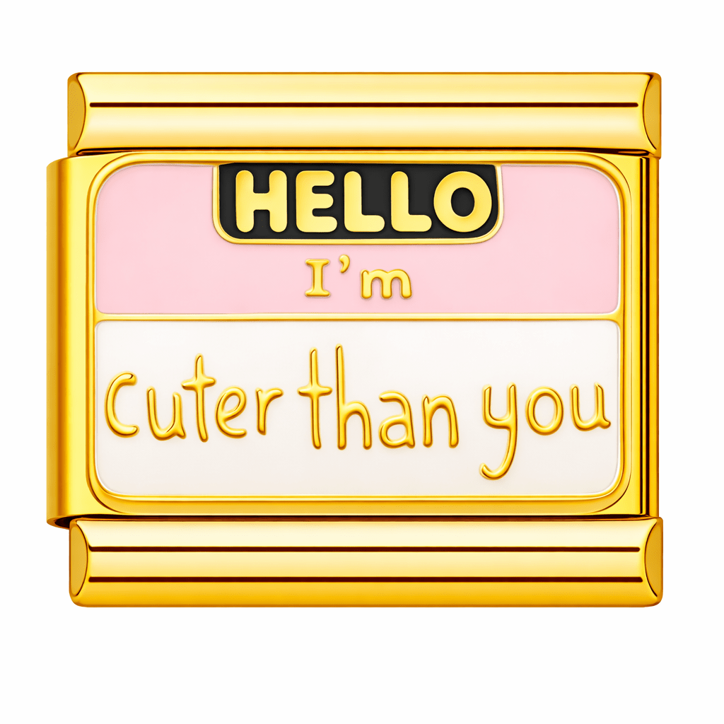 Hello, I'm Cuter Than You — Gold [ref:54759585644822]