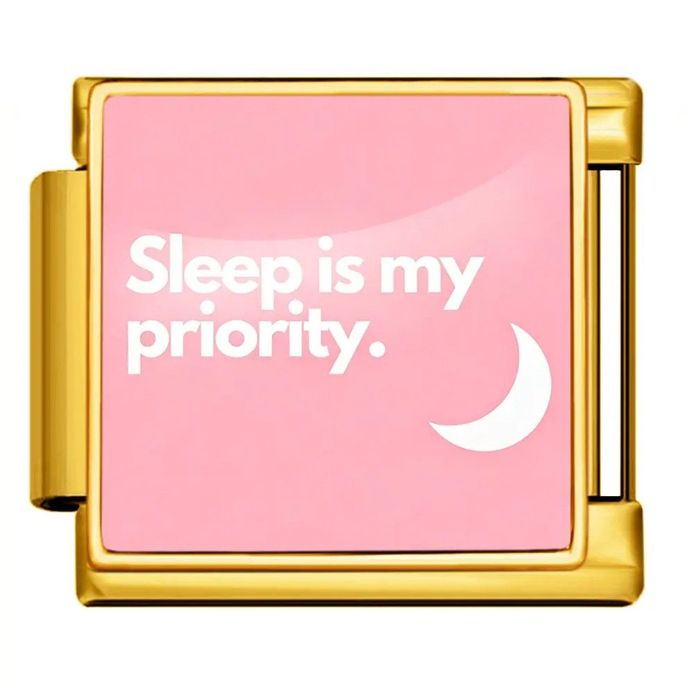 Sleep is my priority — Gold [ref:55179484758294]