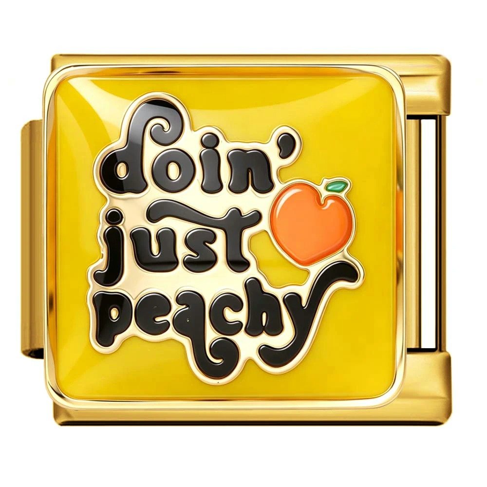 Doin' just peachy — Gold [ref:55612654878998]